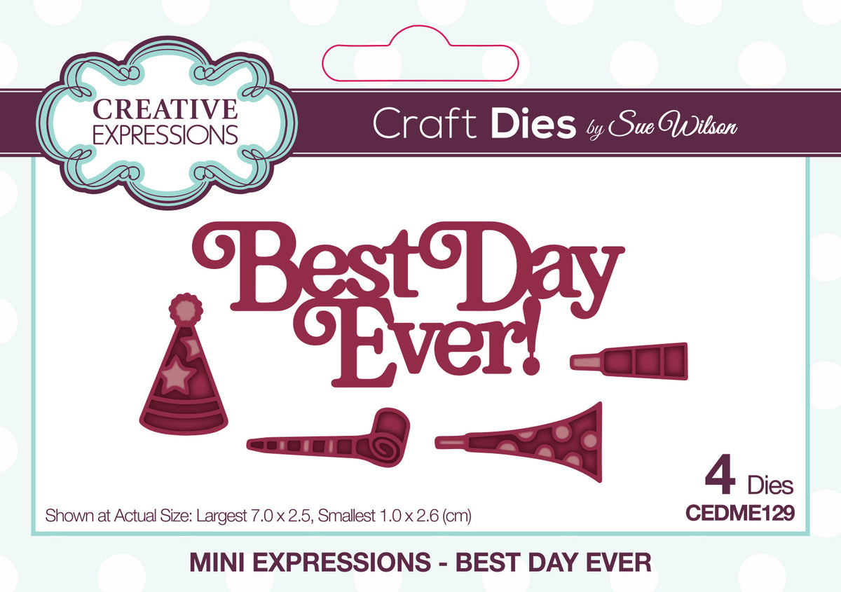 Matrice de découpe Creative Expressions Sue Wilson Mini Expressions Best Day Ever