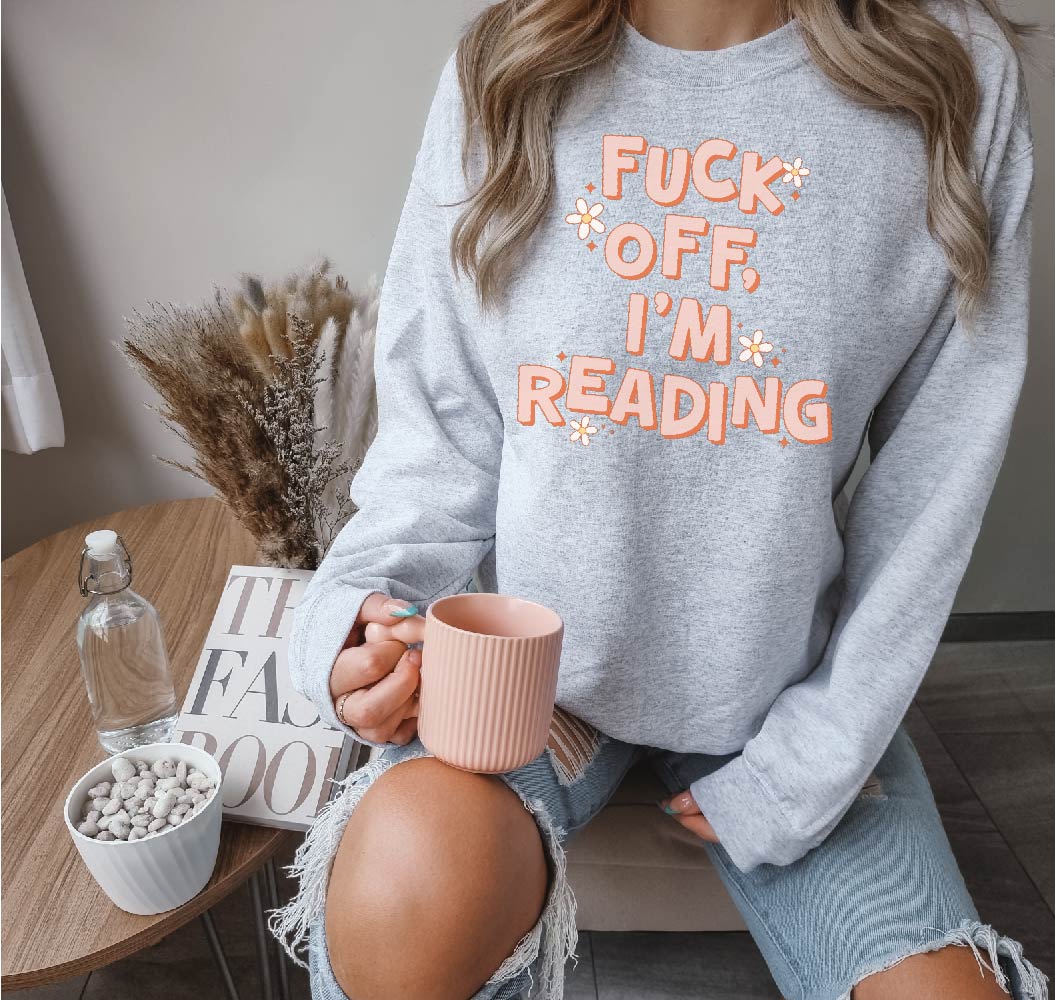 Fuck Off I'm Reading Unisex Crewneck Sweatshirt | Bookish Apparel