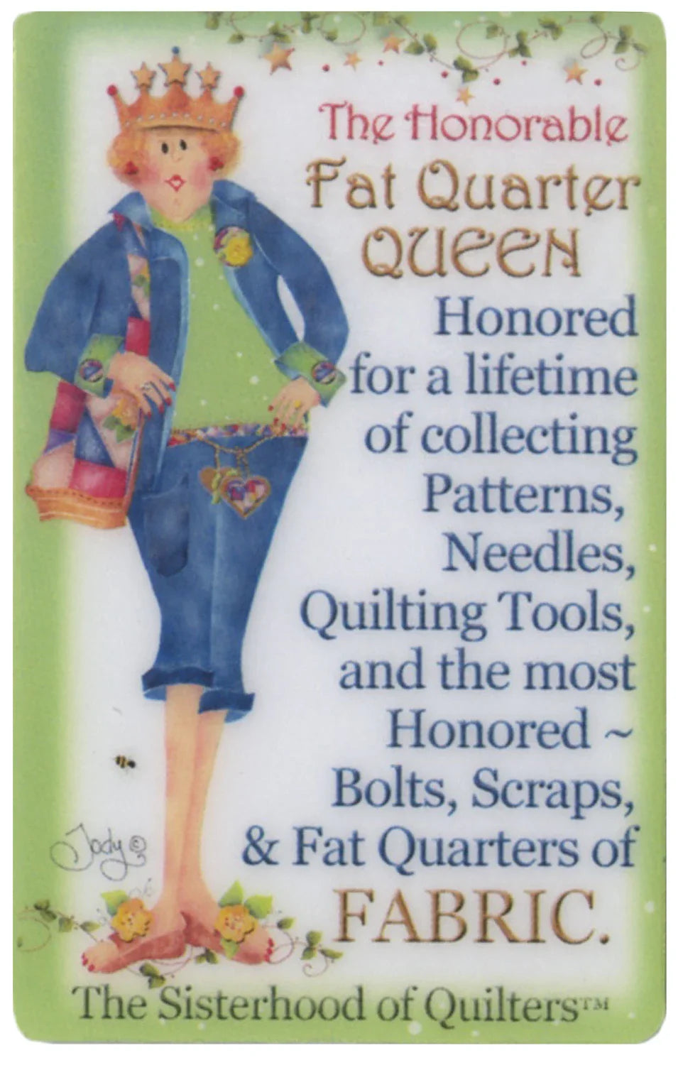 Aimant "La confrérie des quilteuses - Reine des coupons de tissu"